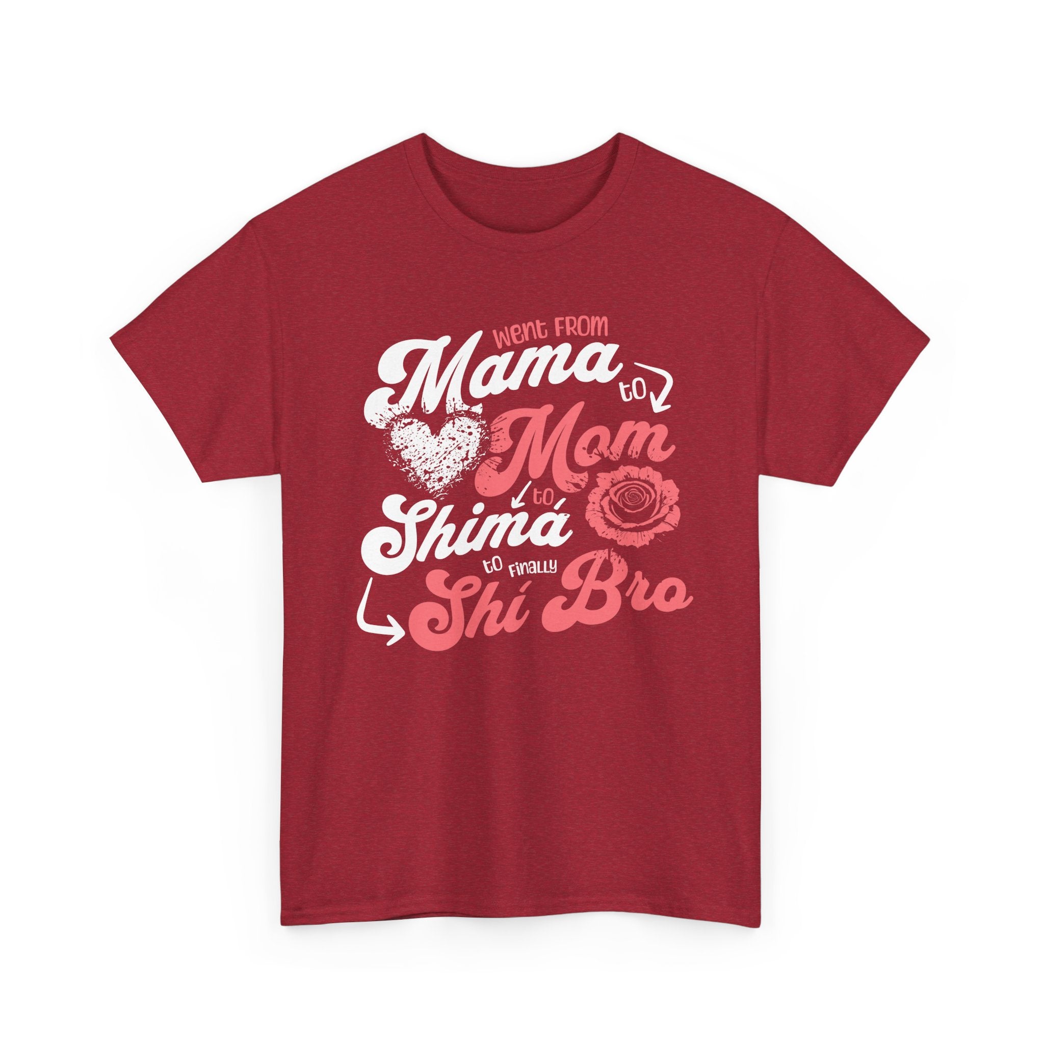 From Mom to Shi Bro Tshirt